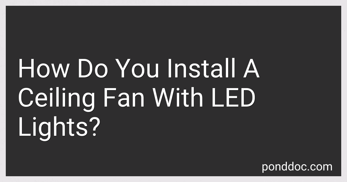 How Do You Install A Ceiling Fan With LED Lights? preview