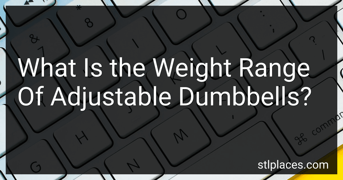 What Is the Weight Range Of Adjustable Dumbbells? preview
