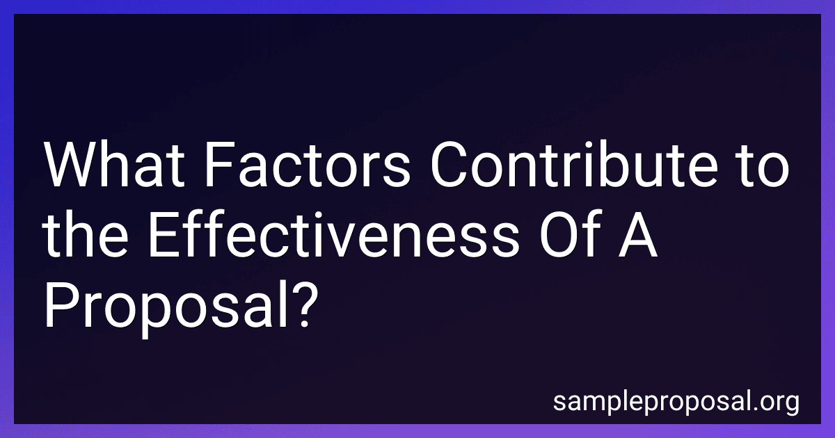 What Factors Contribute to the Effectiveness Of A Proposal? preview