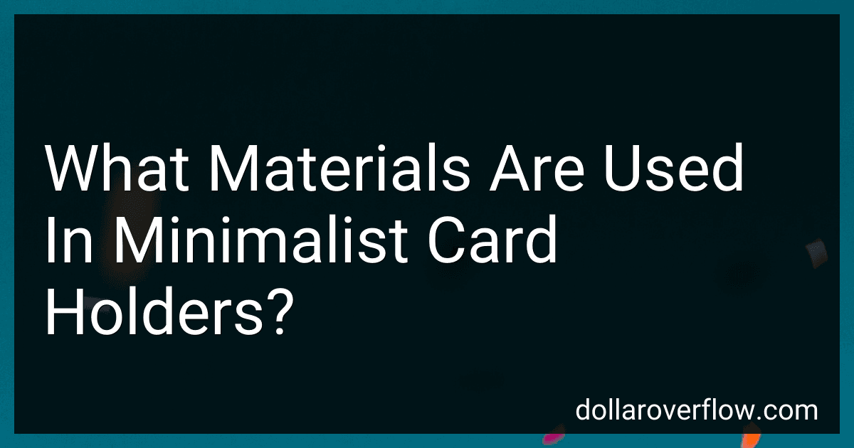 What Materials Are Used In Minimalist Card Holders? image