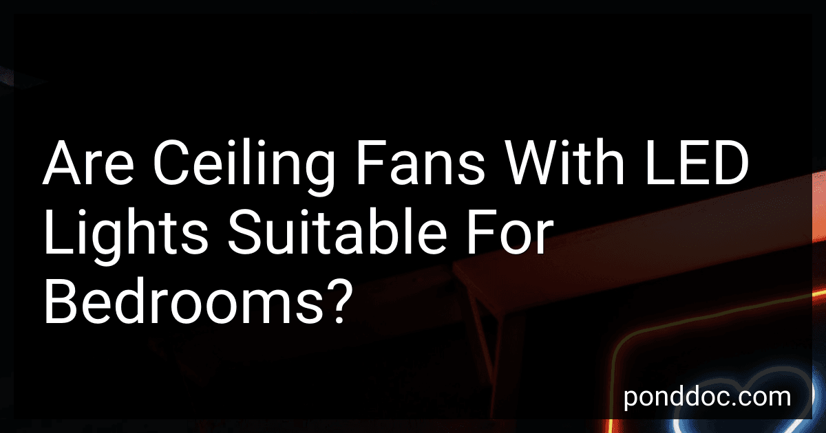 Are Ceiling Fans With LED Lights Suitable For Bedrooms? preview