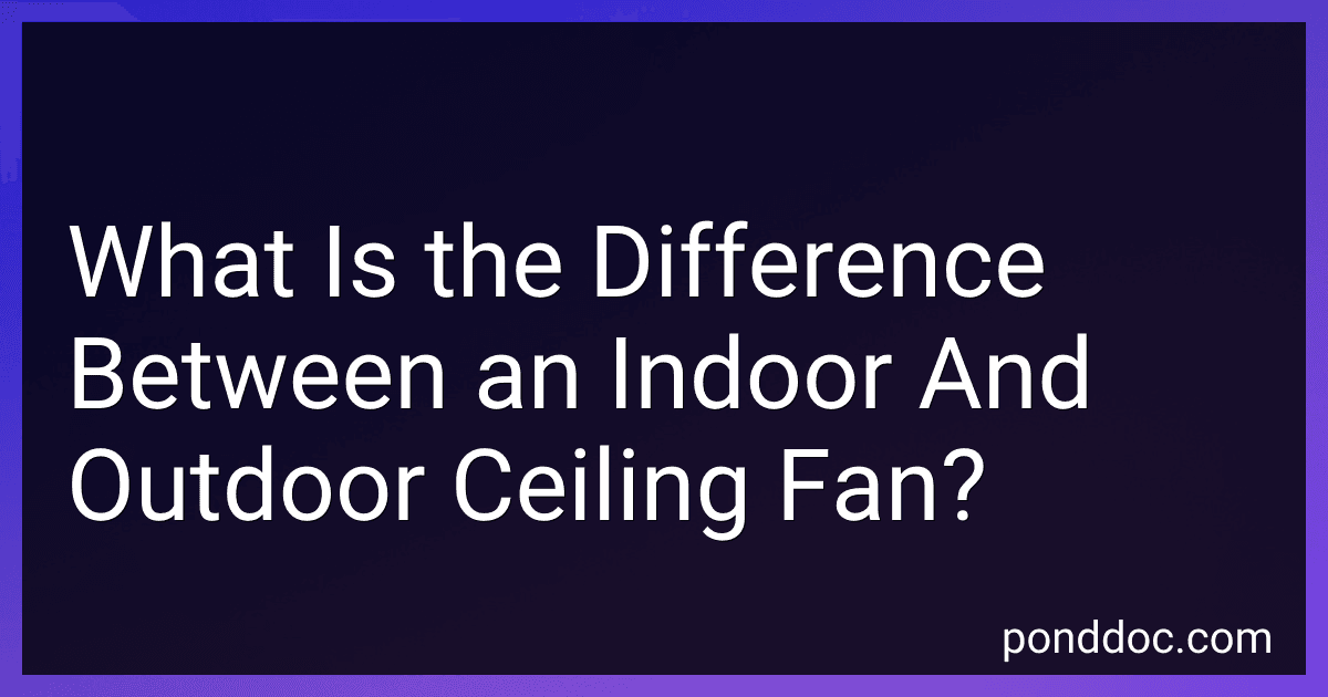 What Is the Difference Between an Indoor And Outdoor Ceiling Fan? image