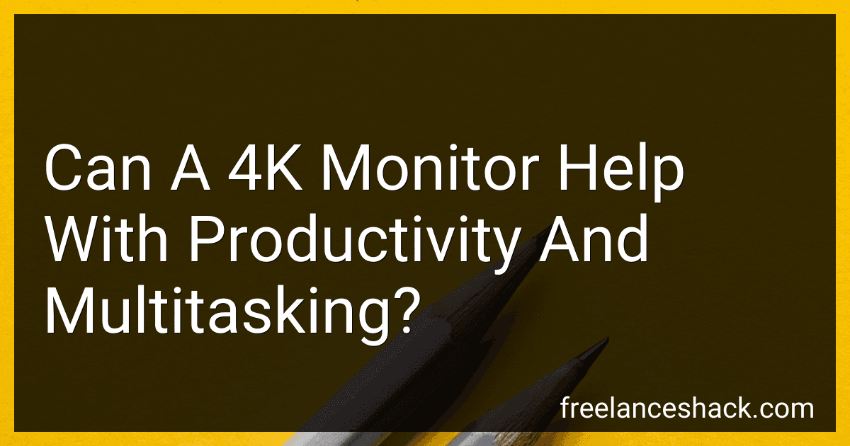 Can A 4K Monitor Help With Productivity And Multitasking? preview