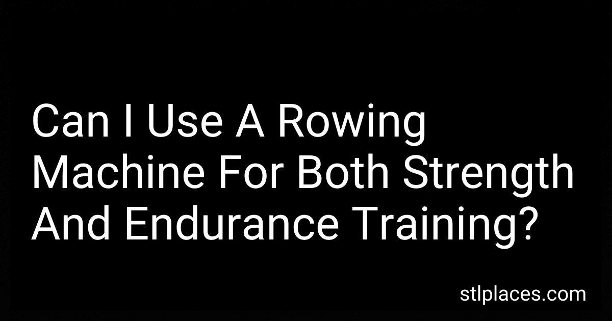 Can I Use A Rowing Machine For Both Strength And Endurance Training? image