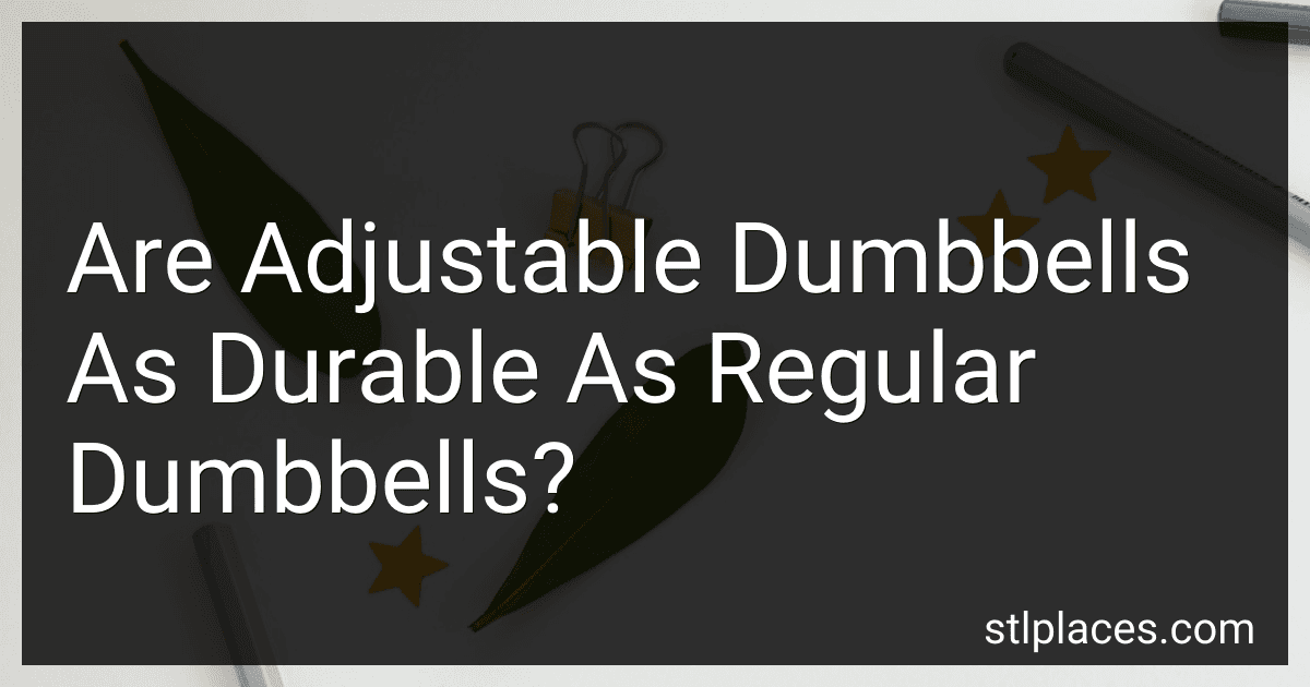 Are Adjustable Dumbbells As Durable As Regular Dumbbells? image