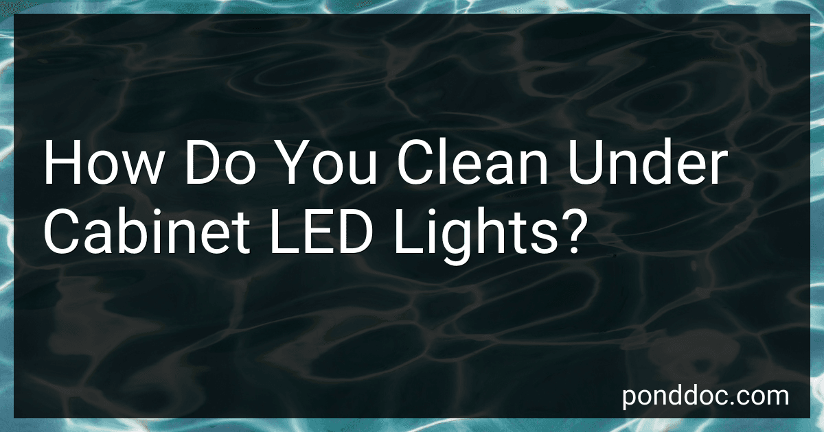 How Do You Clean Under Cabinet LED Lights? preview