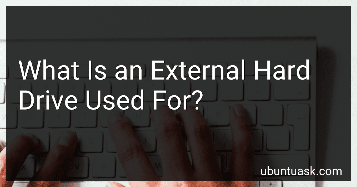 What Is an External Hard Drive Used For? preview