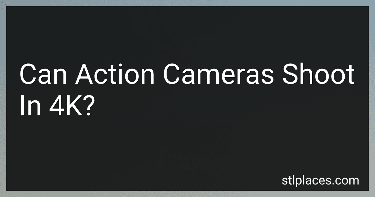 Can Action Cameras Shoot In 4K? image