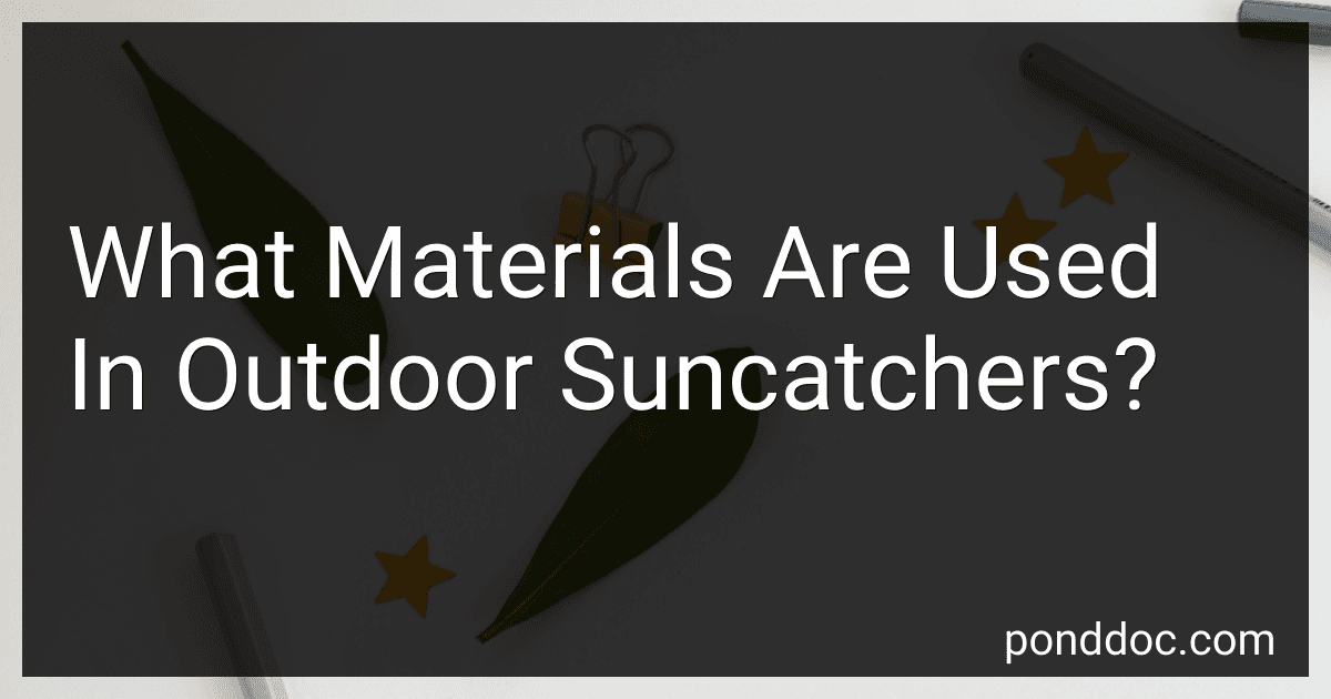 What Materials Are Used In Outdoor Suncatchers? image