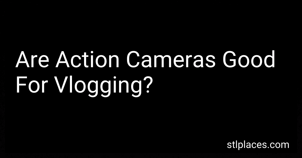 Are Action Cameras Good For Vlogging? image