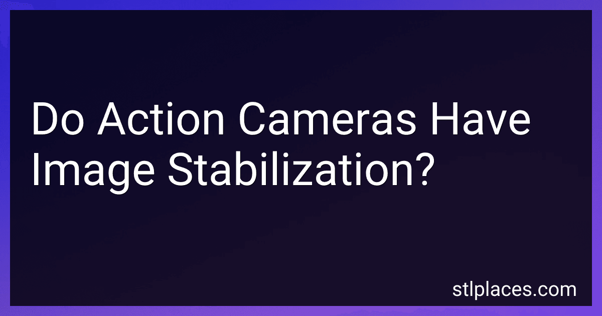 Do Action Cameras Have Image Stabilization? image