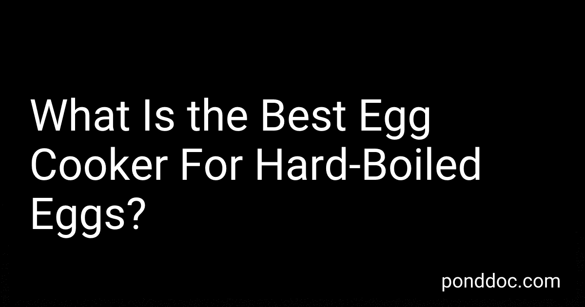 What Is the Best Egg Cooker For Hard-Boiled Eggs? preview