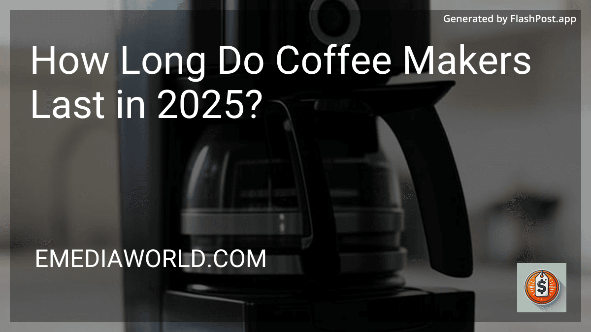How Long Do Coffee Makers Last in 2025? image