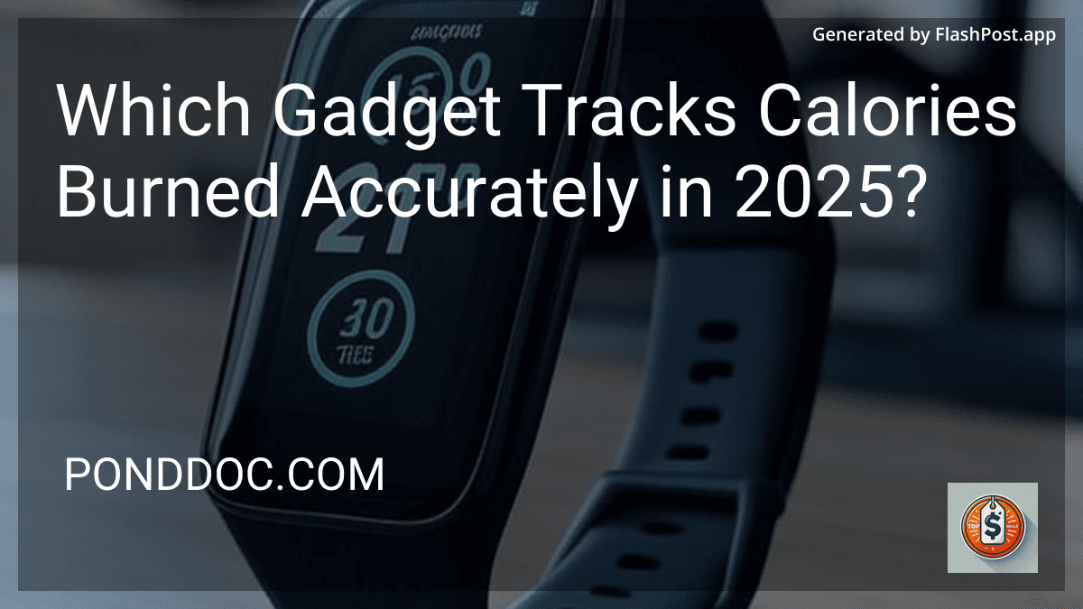 Which Gadget Tracks Calories Burned Accurately in 2025? preview
