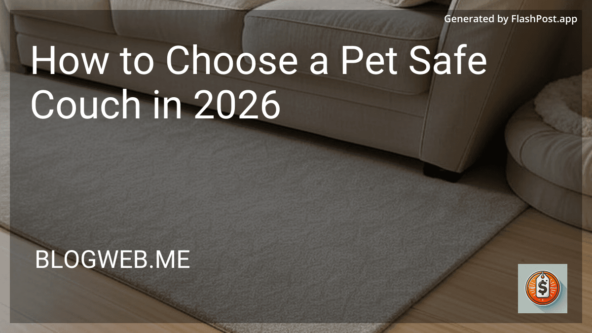 How to Choose a Pet Safe Couch in 2026 preview