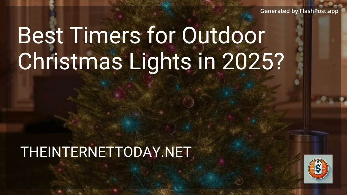 Best Timers for Outdoor Christmas Lights in 2025? image