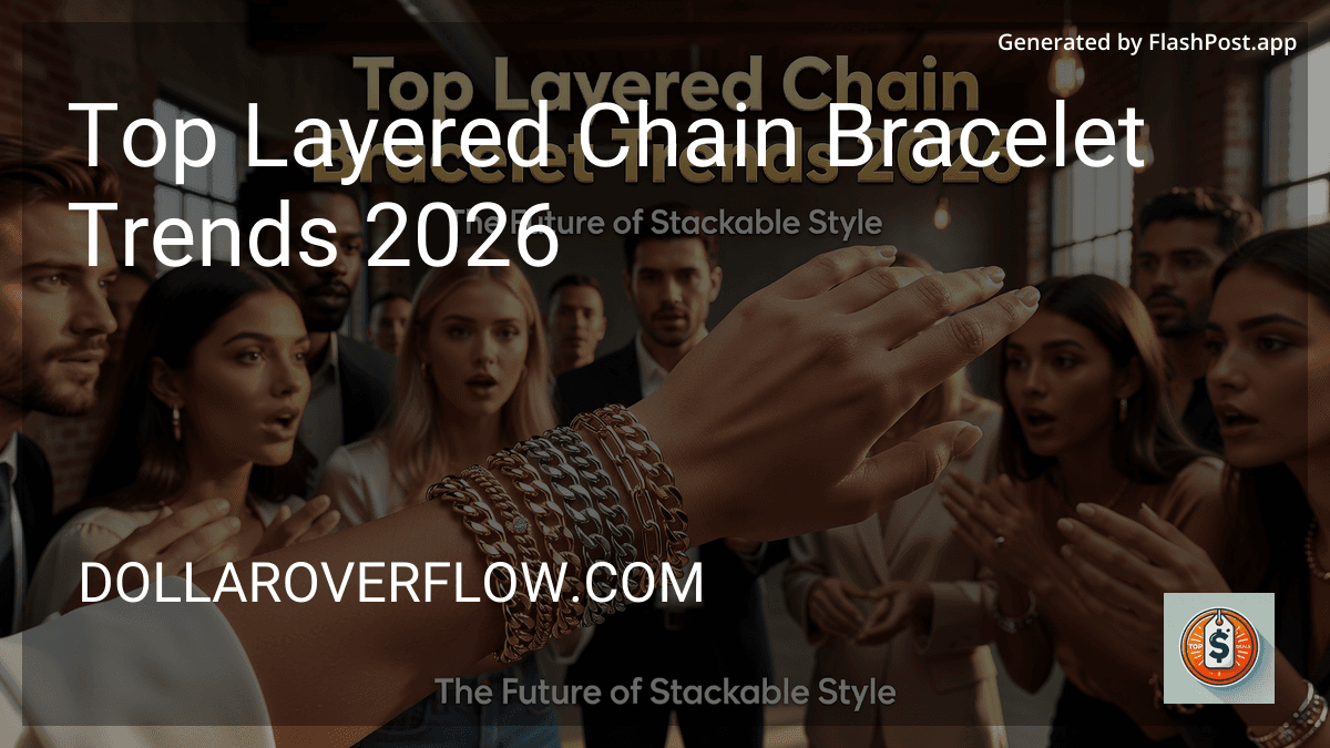Top Layered Chain Bracelet Trends 2026 in 2026 preview