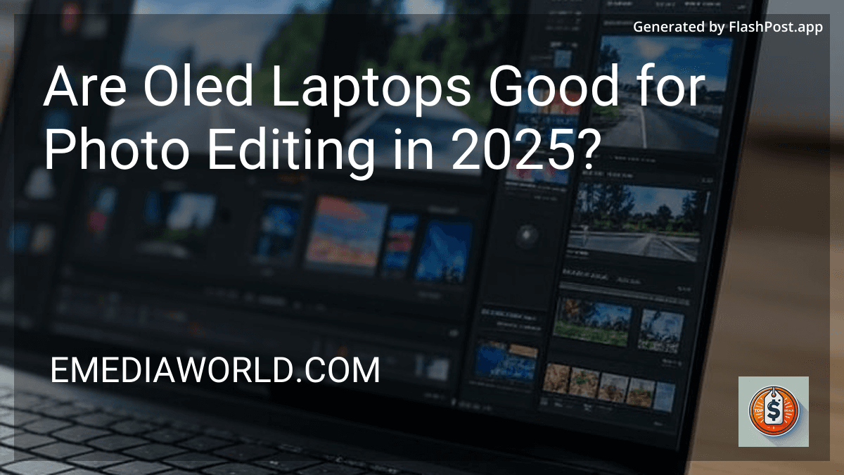 Are Oled Laptops Good for Photo Editing in 2025? preview