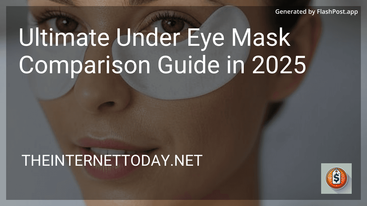 Ultimate Under Eye Mask Comparison Guide in 2025 image