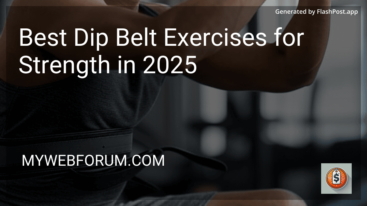 Best Dip Belt Exercises for Strength in 2026 preview