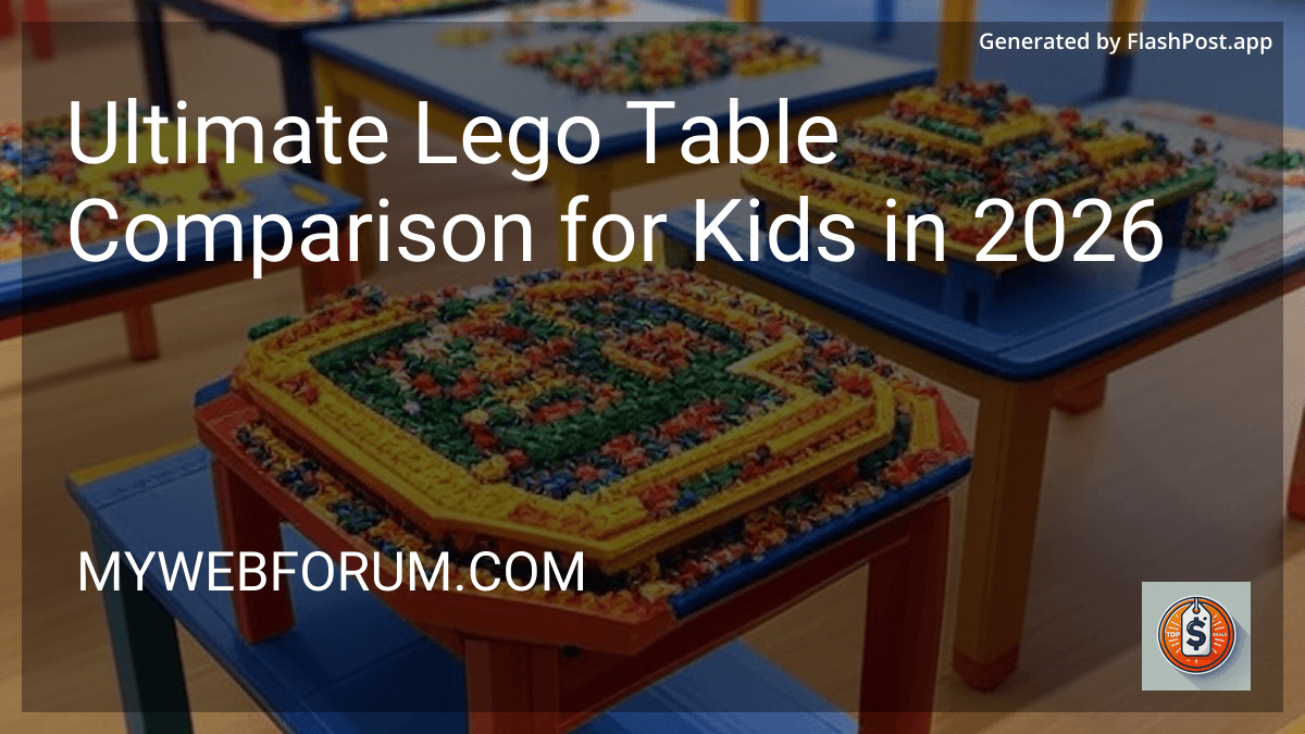 Ultimate Lego Table Comparison for Kids in 2026 image