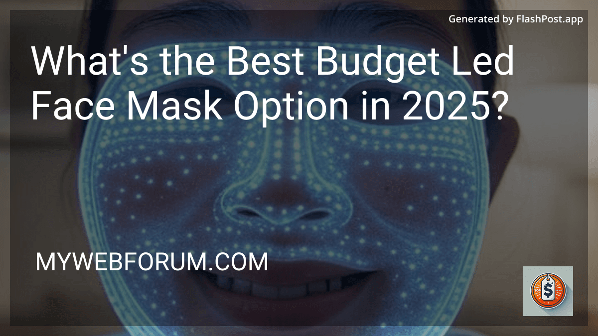 What's the Best Budget Led Face Mask Option in 2025? preview