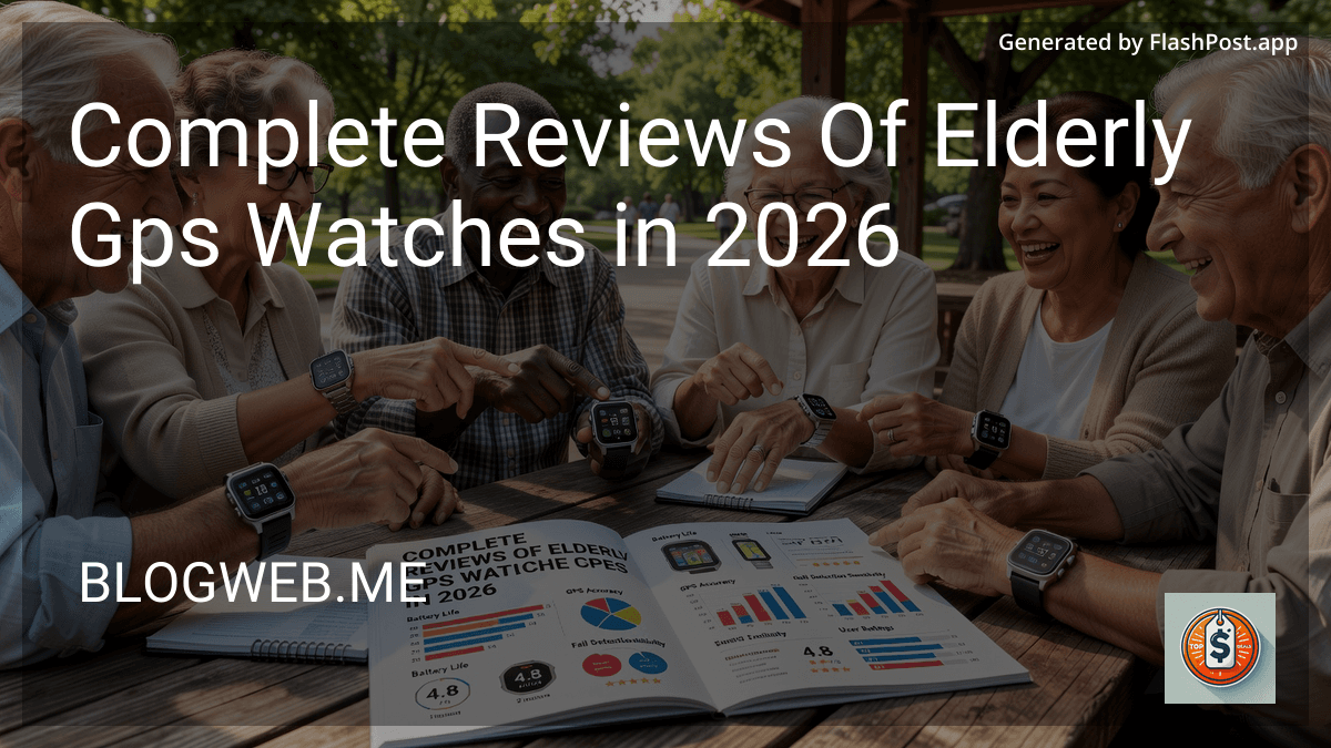Complete Reviews Of Elderly Gps Watches in 2026 preview