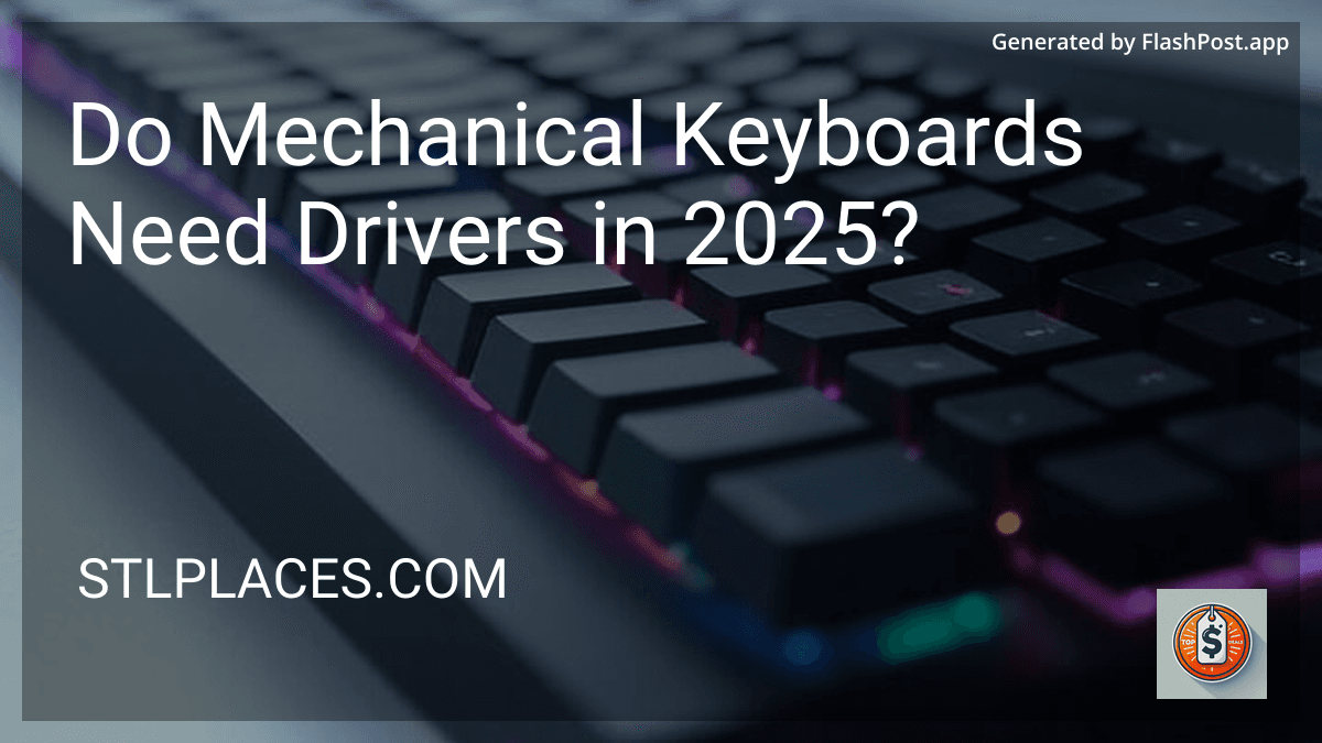 Do Mechanical Keyboards Need Drivers in 2025? image