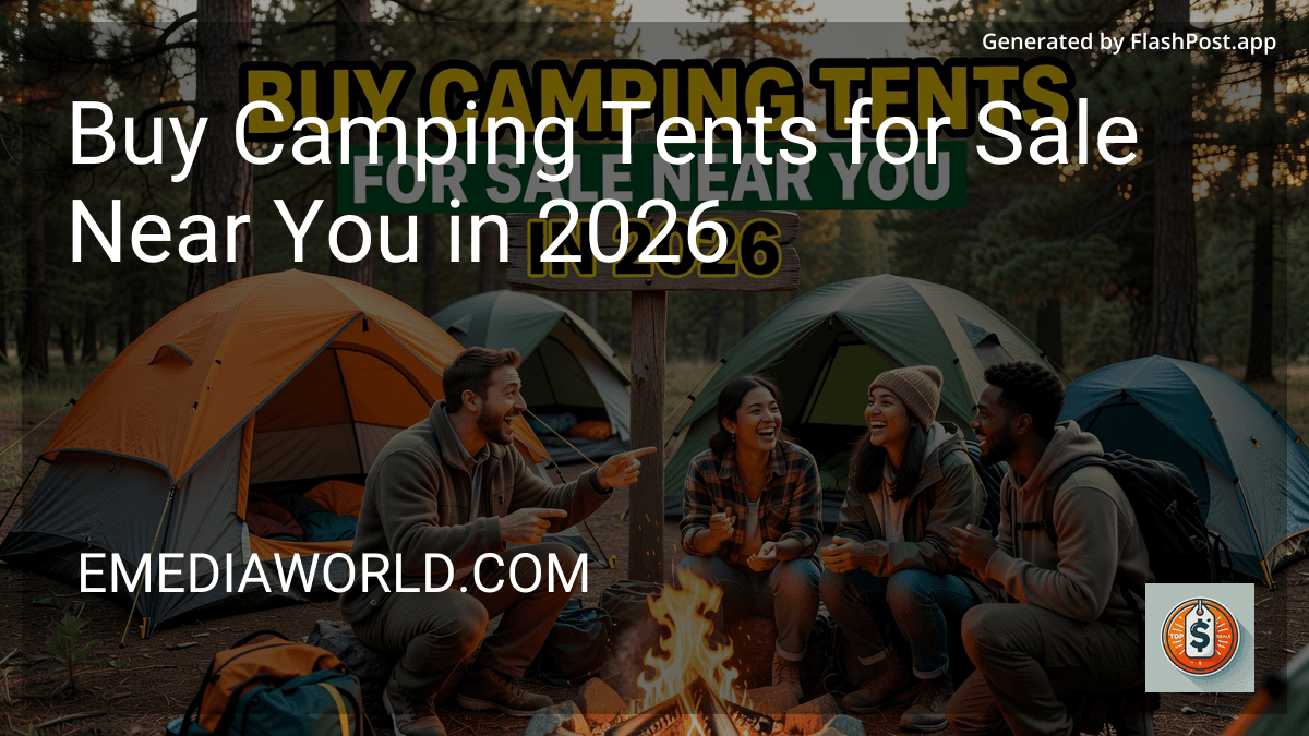 Buy Camping Tents for Sale Near You in 2026