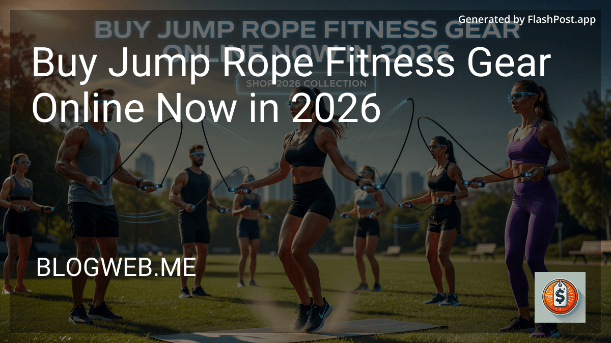 Buy Jump Rope Fitness Gear Online Now in 2026 preview