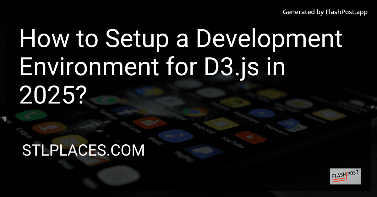 How to Setup a Development Environment for D3.js in 2025? preview