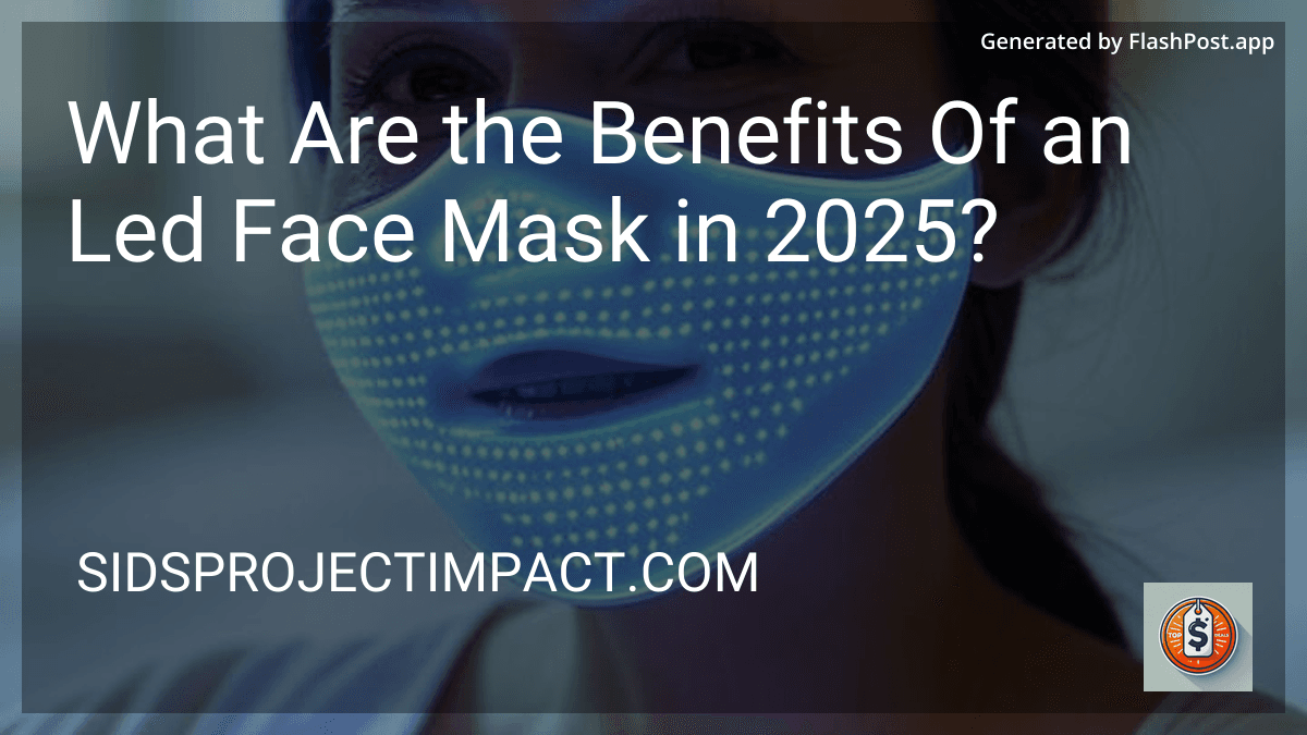 What Are the Benefits Of an Led Face Mask in 2025? preview
