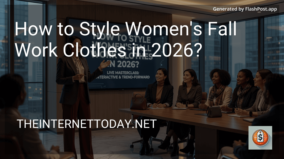 How to Style Women's Fall Work Clothes in 2026? image
