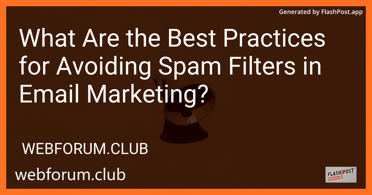 What Are the Best Practices for Avoiding Spam Filters in Email Marketing? image