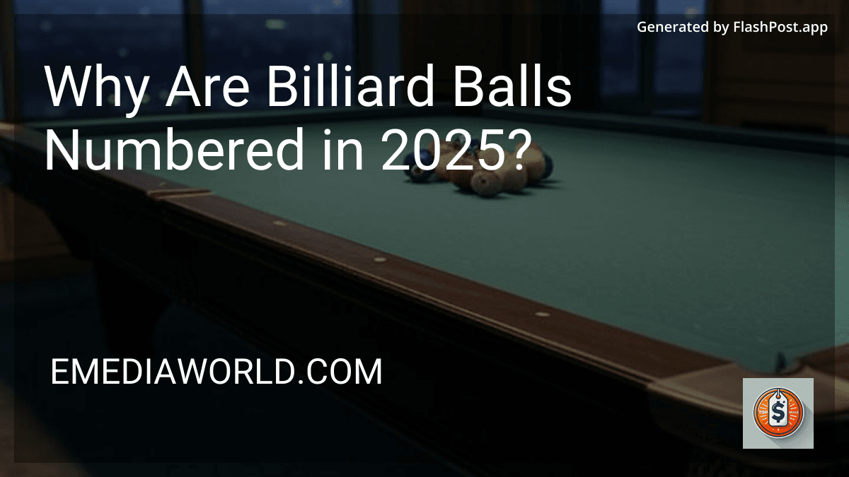 Why Are Billiard Balls Numbered in 2025? image