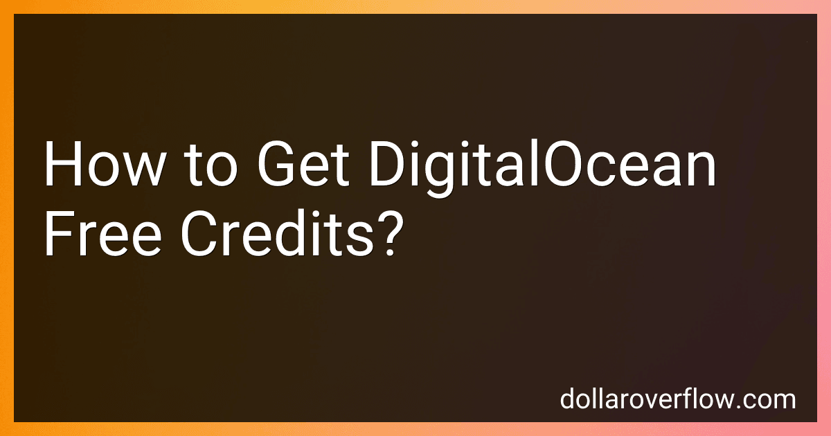 How to Get DigitalOcean Free Credits? image