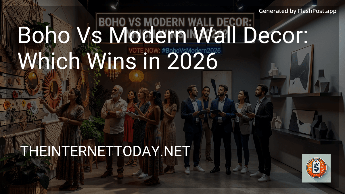 Boho Vs Modern Wall Decor: Which Wins in 2026 preview