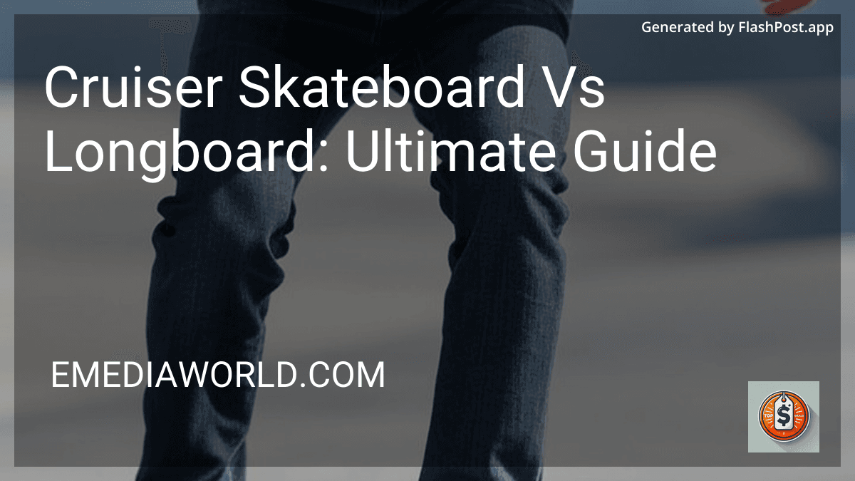 Cruiser Skateboard Vs Longboard: Ultimate Guide in 2026 image