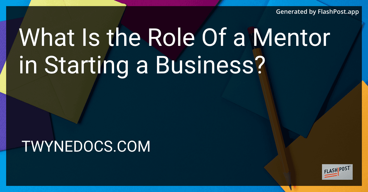 What Is the Role Of a Mentor in Starting a Business? preview