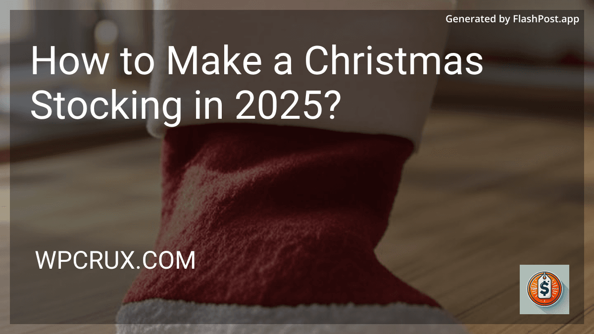 How to Make a Christmas Stocking in 2025? image