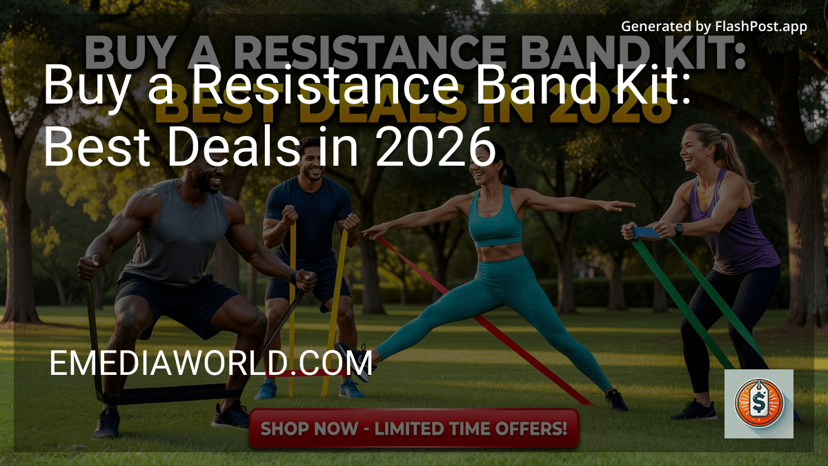 Buy a Resistance Band Kit: Best Deals in 2026 preview