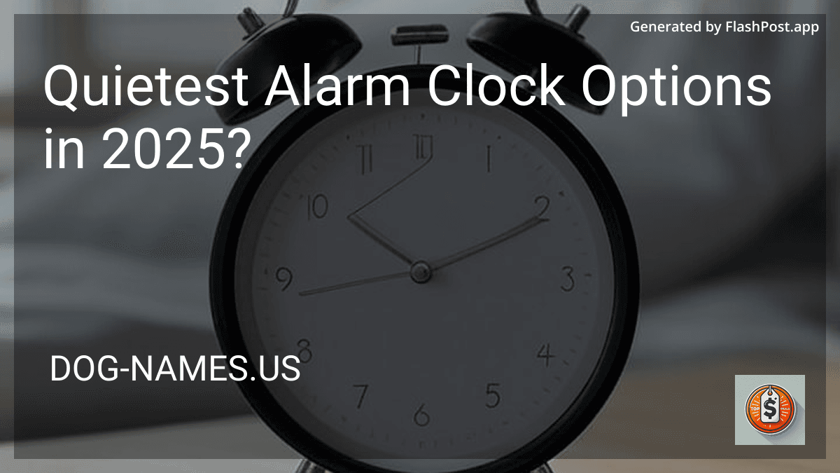 Quietest Alarm Clock Options in 2025? preview