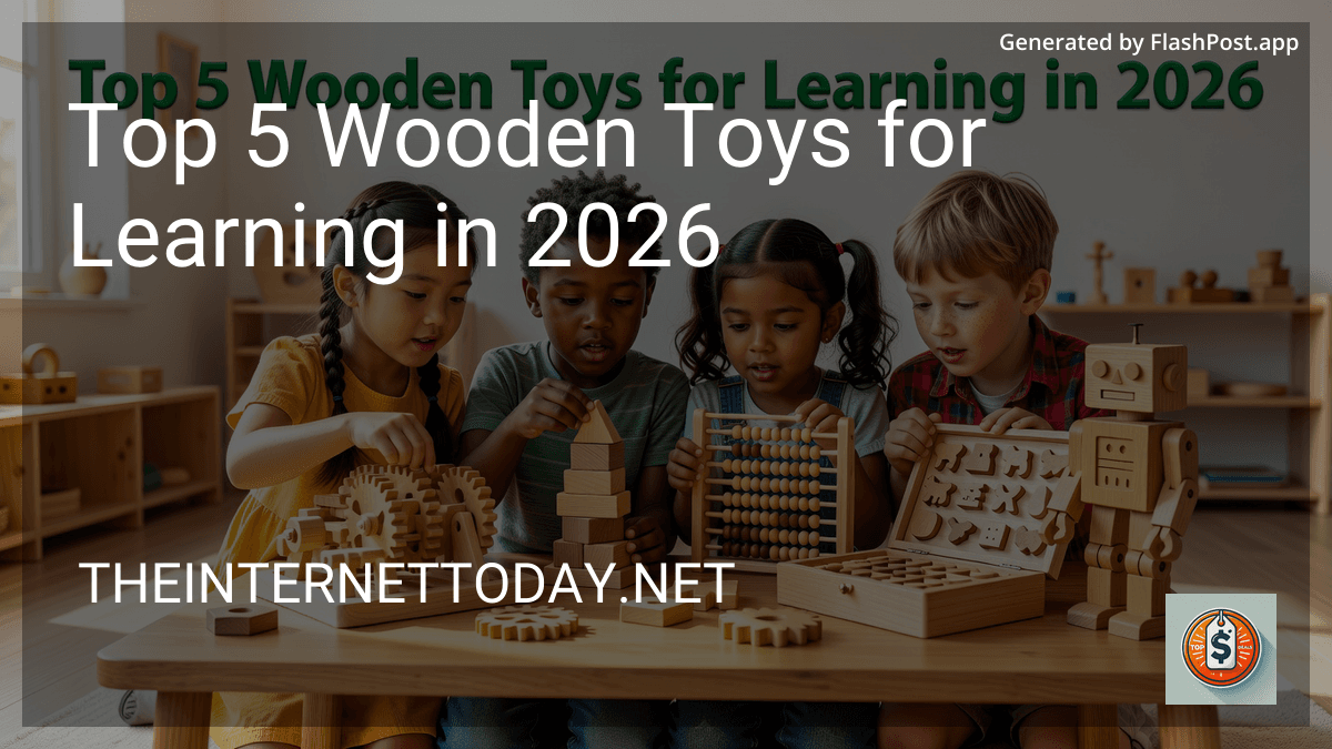 Top 5 Wooden Toys for Learning in 2026 preview