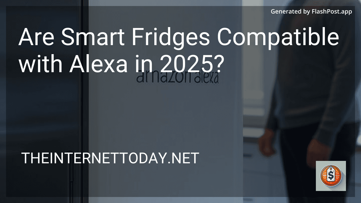 Are Smart Fridges Compatible with Alexa in 2025? image