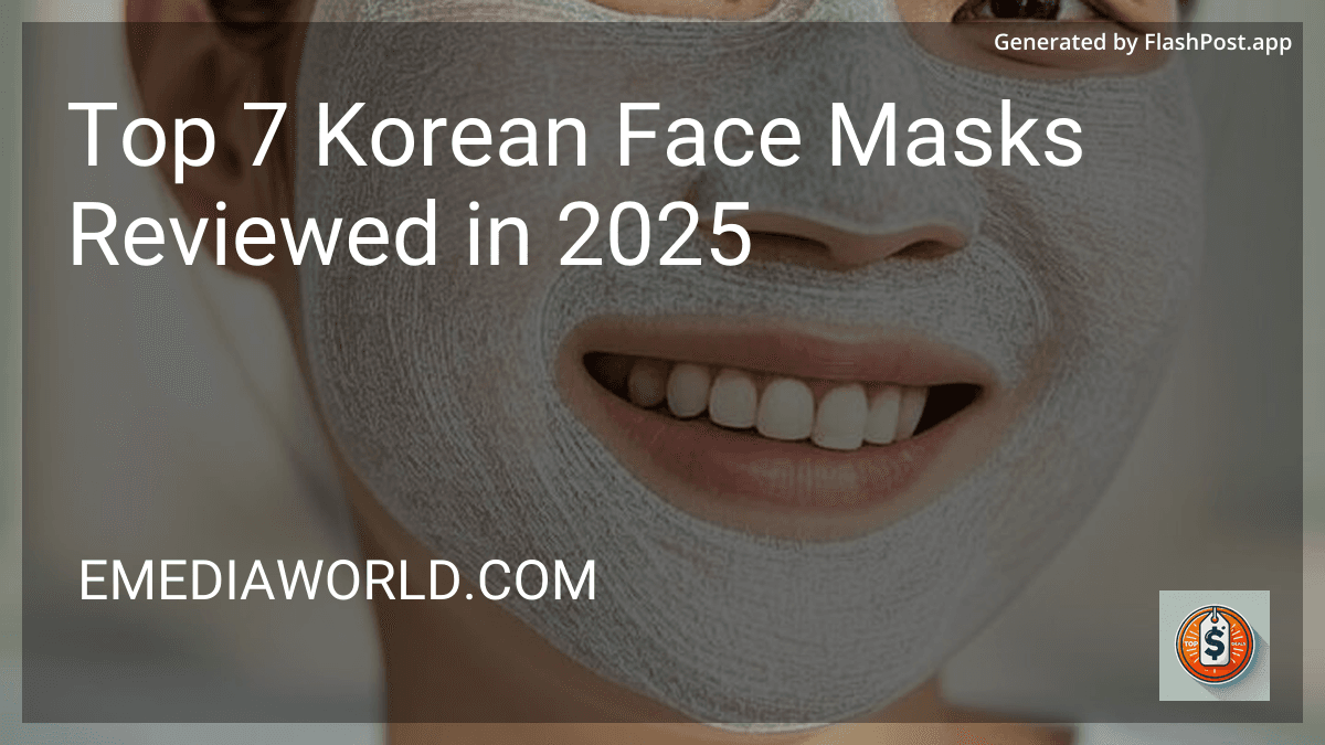 Top 7 Korean Face Masks Reviewed in 2025 preview