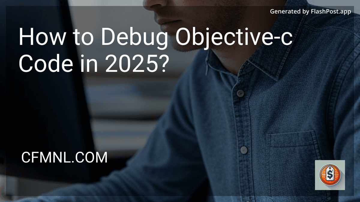 How to Debug Objective-c Code in 2025? preview