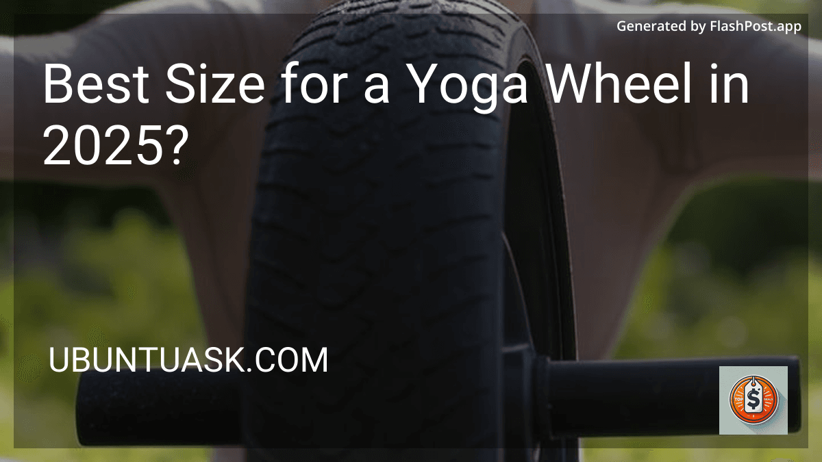 Best Size for a Yoga Wheel in 2025? image