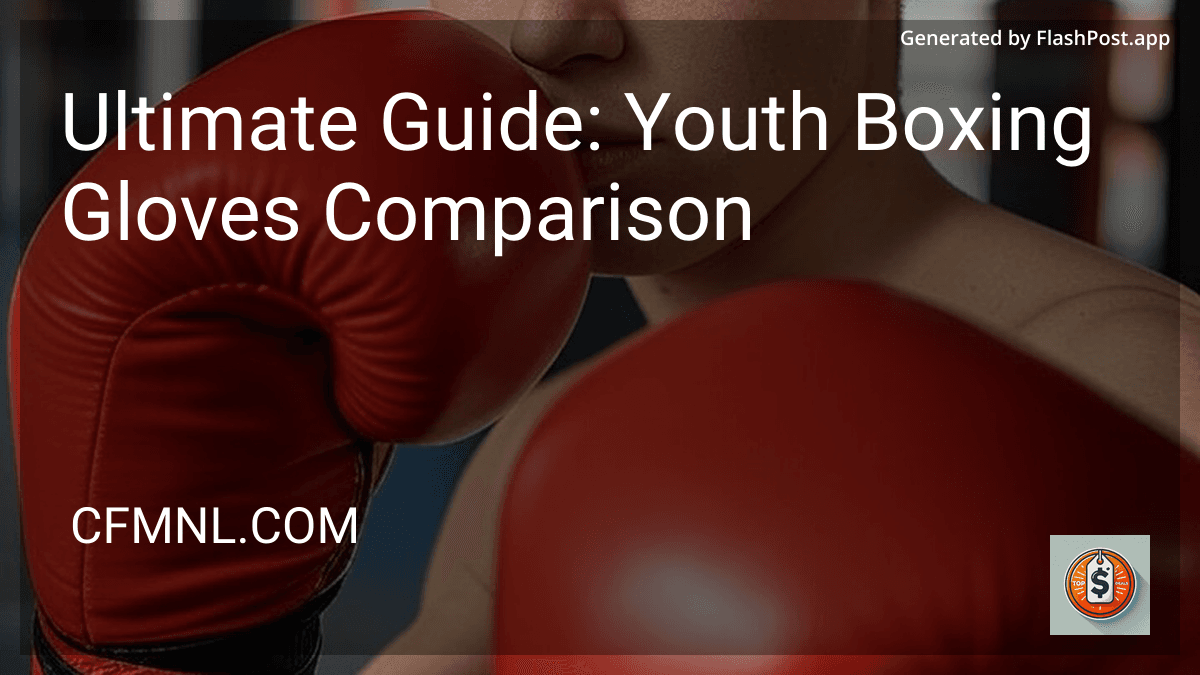 Ultimate Guide: Youth Boxing Gloves Comparison in 2026 preview