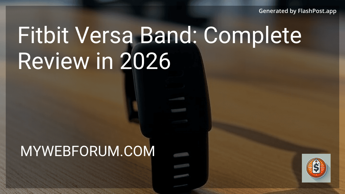 Fitbit Versa Band: Complete Review in 2026 preview