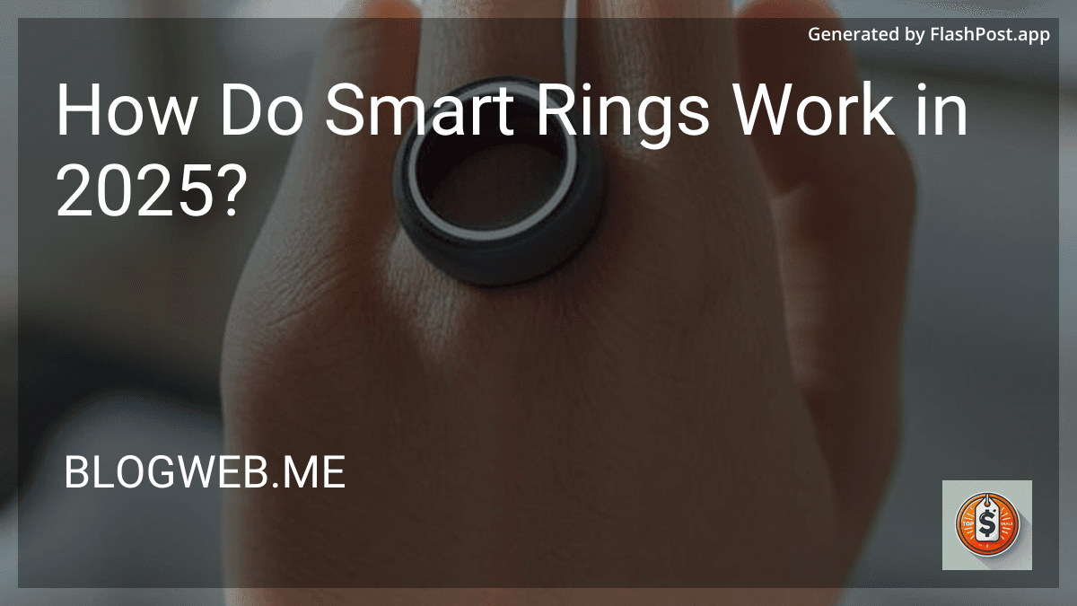 How Do Smart Rings Work in 2025? preview